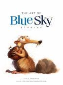 Art of Blue Sky Studios (Friedman Jake S.)(Pevná vazba)