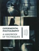 Experimental Photography - A Handbook of Techniques (Antonini Marco)(Pevná vazba)