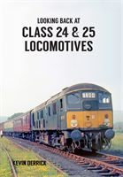 Looking Back at Class 24 & 25 Locomotives (Derrick Kevin)(Paperback)