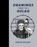 Drawings from the Gulag (Baldaev Danzig)(Pevná vazba)