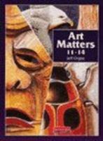 Art Matters 11-14 Student Book (Orgee Jeff)(Paperback)