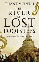 River of Lost Footsteps - A Personal History of Burma (Myint-U Thant)(Paperback)