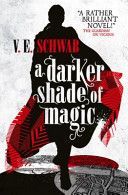 Darker Shade of Magic (Schwab V. E.)(Paperback)