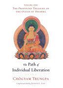 Path of Individual Liberation - The Profound Treasury of the Ocean of Dharma (Trungpa Chogyam)(Paperback)
