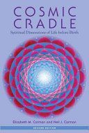 Cosmic Cradle - Spiritual Dimensions of Life Before Birth (Carman Elizabeth)(Paperback)