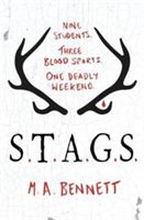 STAGS - Nine students. Three blood sports. One deadly weekend. (Bennett M. A.)(Paperback)