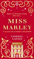 Miss Marley - A Christmas Ghost Story - a Prequel to a Christmas Carol (LaFaye Vanessa)(Pevná vazba)
