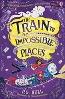 Train to Impossible Places (Bell P. G.)(Paperback / softback)