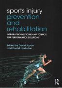 Sports Injury Prevention and Rehabilitation - Integrating Medicine and Science for Performance Solutions (Joyce David)(Paperback)
