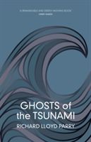 Ghosts of the Tsunami - Death and Life in Japan's Disaster Zone (Parry Richard Lloyd)(Paperback)