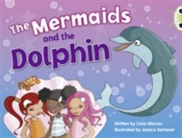 BC Blue (KS1) A/1B The Mermaids and the Dolphin (Warren Celia)(Paperback / softback)