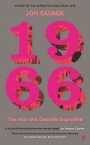 1966 - The Year the Decade Exploded (Savage Jon)(Paperback)