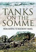 Tanks on the Somme - From Morval to Beaumont Hamel (Pidgeon Trevor)(Pevná vazba)