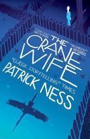 Crane Wife (Ness Patrick)(Paperback)