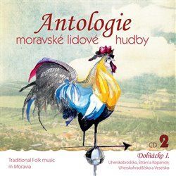 Audio CD: Antologie moravské lidové hudby 2