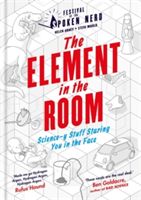 Element in the Room - Science-y Stuff Staring You in the Face (Arney Helen)(Pevná vazba)