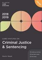 Core Statutes on Criminal Justice & Sentencing 2018-19 (Wasik Martin)(Paperback / softback)