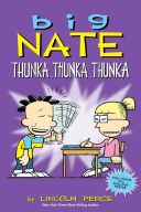 Big Nate: Thunka, Thunka, Thunka (Peirce Lincoln)(Paperback)