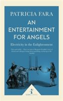 Entertainment for Angels (Icon Science) - Electricity in the Enlightenment (Fara Patricia)(Paperback)