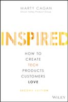 Inspired - How to Create Tech Products Customers Love (Cagan Marty)(Pevná vazba)