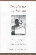 Stories We Live - Personal Myths and the Making of the Self (McAdams Dan P.)(Paperback)