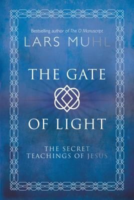 Gate of Light - Healing Practices to Connect You to Source Energy (Muhl Lars)(Pevná vazba)