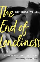End of Loneliness: The Dazzling International Bestseller (Wells Benedict)(Paperback)