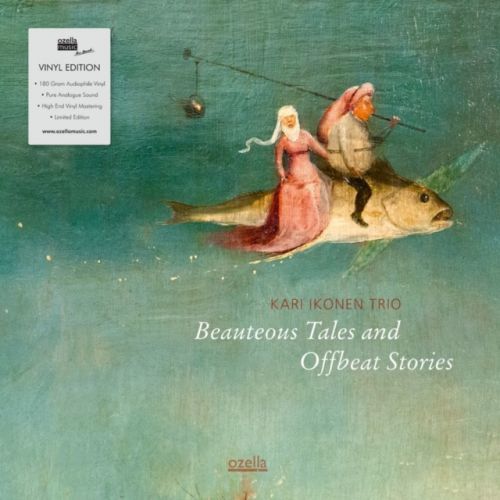 Beauteous Tales and Offbeat Stories (Kari Ikonen Trio) (Vinyl / 12