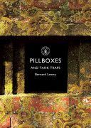 Pillboxes and Tank Traps (Lowry Bernard)(Paperback)