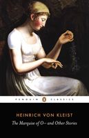 Marquise of O - and Other Stories (Kleist Heinrich)(Paperback)