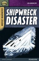 Rapid Stage 9 Set B: Movie Madness: Shipwreck Disaster (Kuenzler Lou)(Paperback)