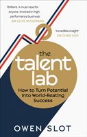 Talent Lab - The secret to finding, creating and sustaining success (Slot Owen)(Paperback)