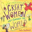 Fantastically Great Women Who Changed the World (Pankhurst Kate)(Paperback)