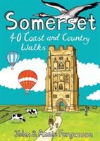 Somerset - 40 Coast and Country Walks (Fergusson John)(Paperback)