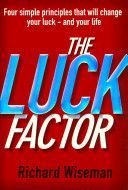 Luck Factor - The Scientific Study of the Lucky Mind (Wiseman Richard)(Paperback)