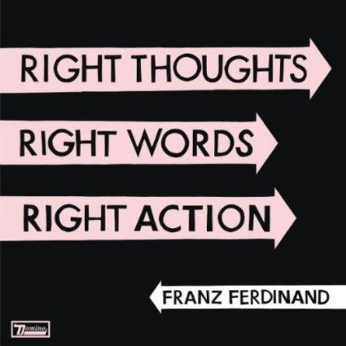 Right Thoughts, Right Words, Right Action (Franz Ferdinand) (CD / Album)