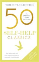 50 Self-Help Classics - Your shortcut to the most important ideas on happiness and fulfilment (Butler-Bowdon Tom)(Paperback)