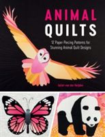 Animal Quilts - 12 Paper Piecing Patterns for Stunning Animal Quilt Designs (Heijden Juliet)(Paperback)