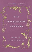 Mark Z. Danielewski's the Whalestoe Letters (Danielewski Mark Z.)(Paperback)