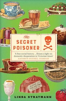 Secret Poisoner - A Century of Murder (Stratmann Linda)(Paperback / softback)