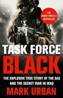 Task Force Black - The Explosive True Story of the SAS and the Secret War in Iraq (Urban Mark)(Paperback)