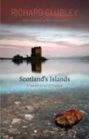 Scotland's Islands - A Special Kind of Freedom (Clubley Richard)(Paperback)