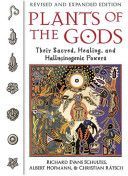 Plants of the Gods - Their Sacred Healing and Hallucinogenic Powers (Schultes Richard Evans)(Paperback)