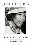 Starting at Zero - His Own Story (Hendrix Jimi)(Paperback)