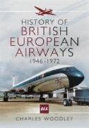 History of British European Airways - 1946 - 1972 (Woodley Charles)(Paperback)