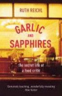 Garlic and Sapphires (Reichl Ruth)(Paperback)
