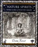 Nature Spirits - Wyrd Lore and Wild Fey Magic (Forest Danu)(Paperback)