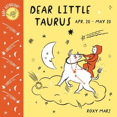 Baby Astrology: Dear Little Taurus (Marj Roxy)(Board book)