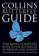 Collins Butterfly Guide - The Most Complete Guide to the Butterflies of Britain and Europe (Tolman Tom)(Paperback)