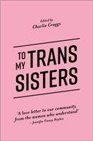 To My Trans Sisters(Paperback)